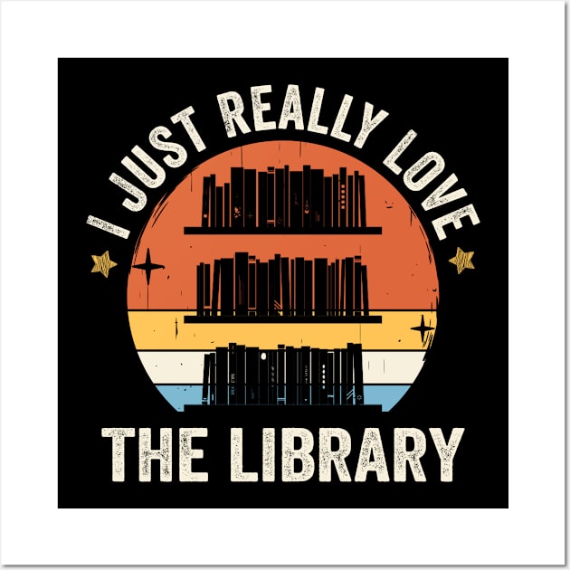 I Just Really Love The Library 80s Retro Vintage Sunset Gift Idea Wall Art by Lyume